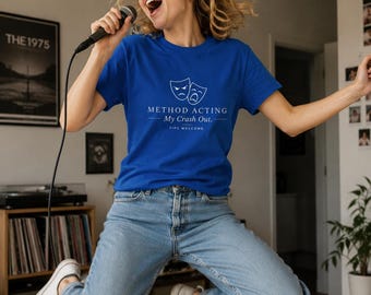 Camiseta corta divertida para actores / Método de actuación My Crash Out / Regalo para actores / Regalo para actrices / Camiseta para estudiantes de actuación