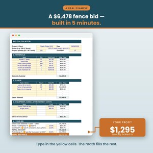 May include: A digital bid calculator interface displayed on a screen, featuring sections for materials, labor, and equipment costs. The document includes text such as A $6,478 fence bid — built in 5 minutes, BID CALCULATOR, and YOUR PROFIT $1,295 already baked in.