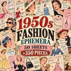 May include: A collection of 1950s fashion ephemera featuring 50 sheets and 350 pieces. The collage includes vintage advertisements, illustrations of women in mid-century clothing, hats, gloves, handbags, and text such as 1950s FASHION EPHEMERA.