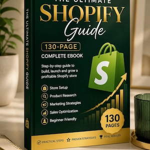 Op de afbeelding: Een donkergroen boek getiteld The Ultimate Shopify Guide met gouden letters. De omslag bevat een groen icoon van een boodschappentas, een stijgende staafgrafiek en tekst met 130-page complete ebook, store setup, product research, marketing strategies, sales optimization en beginner friendly. Het bevat badges voor practical steps, proven strategies en real results.