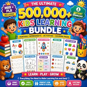 May include: A digital educational bundle featuring the text THE ULTIMATE 500,000+ KIDS LEARNING BUNDLE. The image displays various printable worksheets including alphabet, number tracing, mazes, and coloring pages, surrounded by cartoon characters.