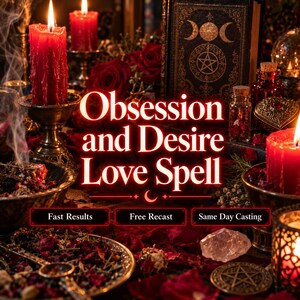 Obsession Love Spell Make Them Desire You Passion Attraction Ritual Deep Romantic Desire Same Day Casting