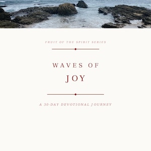 Könnte beinhalten: Bild einer Meereslandschaft mit bewölktem Himmel und felsiger Küstenlinie. Text-Overlay mit "FRUIT OF THE SPIRIT SERIES", "WAVES OF JOY" und "A 30-DAY DEVOTIONAL JOURNEY". Die Amaya Acheson Collection ist ebenfalls angegeben.
