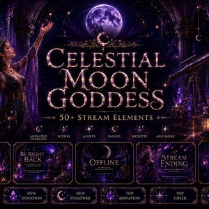 May include: A digital stream overlay package titled Celestial Moon Goddess featuring a purple and gold colour palette. The set includes animated overlays, scenes, alerts, panels, and widgets with celestial motifs, a full moon, and a goddess figure.