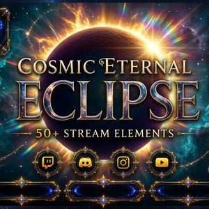 Op de afbeelding: Een digitale collectie stream-elementen getiteld Cosmic Eternal Eclipse 50+ Stream Elements, met sierlijke goudomrande kaders, notificatiebalken voor volgers, donaties en abonnees, en sociale media-iconen tegen een achtergrond van de ruimte.