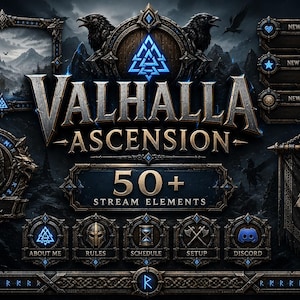 May include: A digital stream overlay set titled Valhalla Ascension featuring dark metallic frames, Viking-inspired iconography, and blue glowing runes. Includes panels for new followers, subscribers, donations, and labels for about me, rules, schedule, setup, and discord.