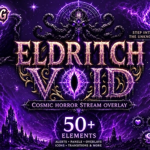 May include: A purple cosmic horror stream overlay set featuring the text ELDRITCH VOID, STEP INTO THE UNKNOWN, and 50+ ELEMENTS. Includes various graphical panels, buttons labeled ABOUT ME, RULES, SCHEDULE, PC SPECS, DISCORD, and SUBSCRIBE.