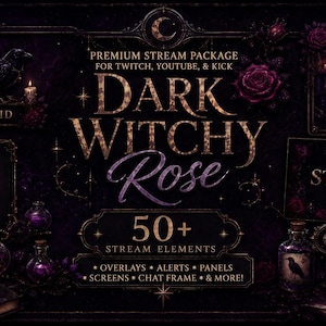 May include: A digital stream package titled Dark Witchy Rose featuring dark purple and black aesthetics with roses, candles, crystals, and a raven. Includes text for overlays, alerts, panels, and screens for Twitch, YouTube, and Kick platforms.
