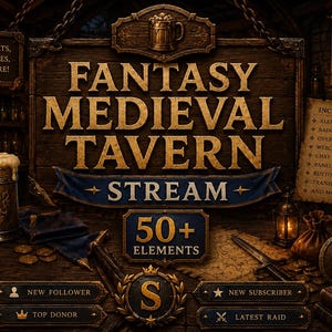 May include: A digital stream overlay package featuring a fantasy medieval tavern theme with dark wood textures, gold lettering, and a beer mug icon. Text includes FANTASY MEDIEVAL TAVERN STREAM, 50+ ELEMENTS, NEW FOLLOWER, NEW SUBSCRIBER, TOP DONOR, and LATEST RAID.