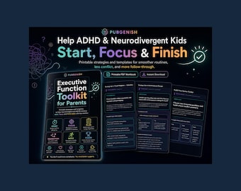 May include: A digital product display titled Executive Function Toolkit for Parents by Pubgenish. The dark-themed graphic features colorful text, icons, and multiple page previews of a printable PDF workbook designed to help ADHD and neurodivergent children with starting, focusing, and finishing tasks through visual schedules and strategies.