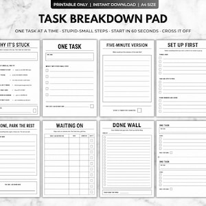 May include: A printable A4 task breakdown pad featuring eight distinct planning sheets with black text on a white background. Sections include Why It's Stuck, One Task, Five-Minute Version, Set Up First, Park The Rest, Waiting On, and Done Wall.