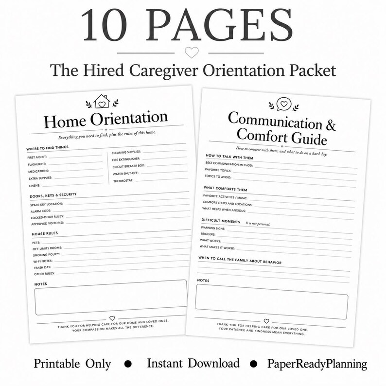 May include: A 10-page caregiver orientation packet featuring two white printable sheets with black text. The documents include sections for Home Orientation, Communication & Comfort Guide, house rules, security details, and notes for caregivers.