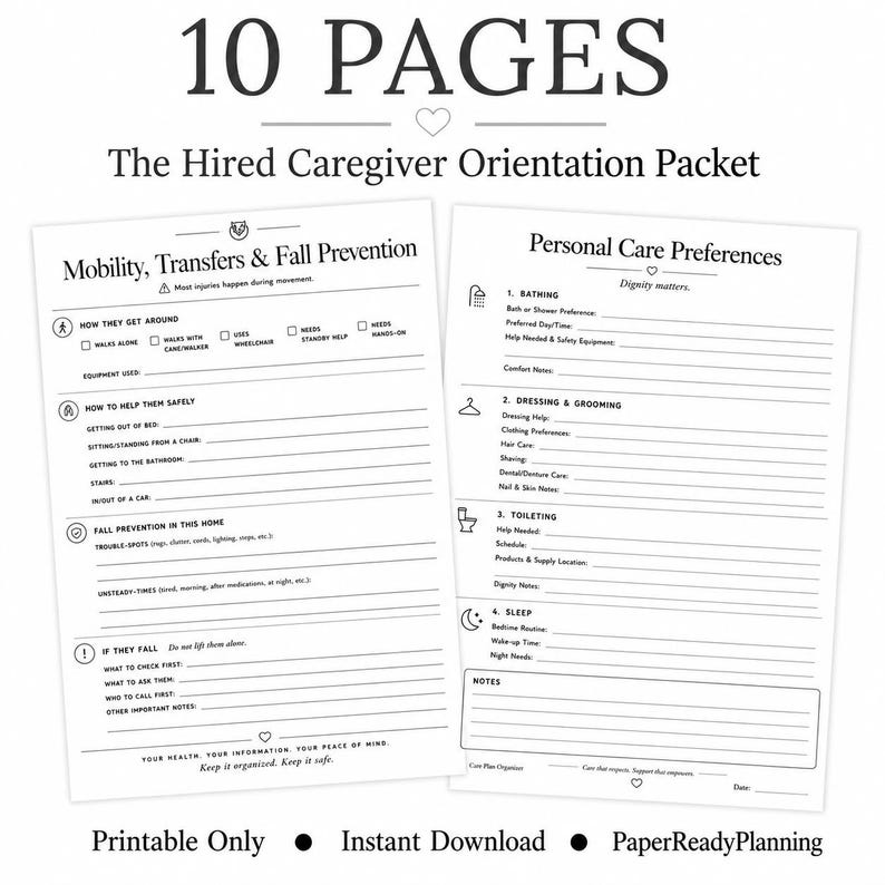 May include: A 10-page hired caregiver orientation packet featuring two printed forms. The left page covers mobility, transfers, and fall prevention. The right page details personal care preferences including bathing, dressing, grooming, toileting, and sleep routines.