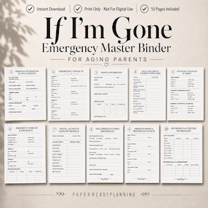 Può includere: Un documento di dieci pagine stampabili intitolato If I'm Gone Emergency Master Binder for Aging Parents. Le pagine presentano sezioni organizzate per informazioni personali, contatti di emergenza, dati medici, documenti legali e attività finanziarie.