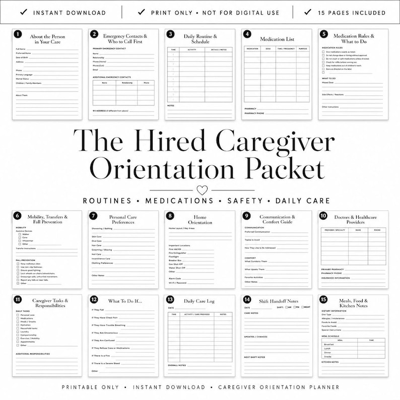 May include: A printable caregiver orientation packet featuring 15 pages of black and white forms. The document includes sections for emergency contacts, medication lists, daily routines, mobility, personal care preferences, and home orientation details.