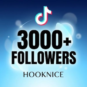 Op de afbeelding: Een digitale afbeelding met het TikTok-logo bovenaan, gevolgd door de dikgedrukte zwarte tekst 3000+ FOLLOWERS en het woord HOOKNICE onderaan, alles tegen een levendige blauwe gradiëntachtergrond met zachte, gloeiende witte cirkelvormige lichteffecten.