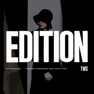 Könnte beinhalten: Eine digitale Grafik mit dem großen weißen Text EDITION sowie dem kleineren Text INTRODUCING MODERN CONDENSED SANS SERIF FONT und TWS. Der Hintergrund zeigt eine stilisierte Illustration einer Figur mit schwarzem Hut und Mantel.