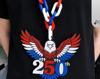 Large 250 Years Eagle Chain Necklace - 3D Printed Statement Jewelry - Bold Patriotic Freedom Chain