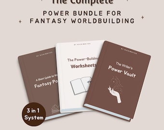 May include: A complete power bundle for fantasy worldbuilding. The image shows three books: "A Short Guide to Fantasy Power", "The Power-Building Worksheets", and "The Writer's Power Vault". The books are brown and white with text and illustrations.