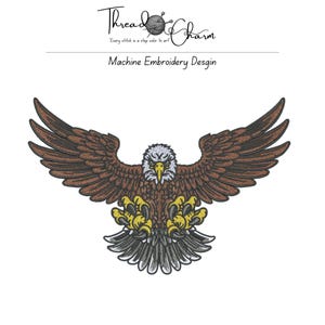 May include: A machine embroidery design featuring a bald eagle with brown wings, a white head, and yellow talons. The text "Thread Charm" and "Every stitch is a step color to art" and "Machine Embroidery Desgin" appear above the eagle graphic.