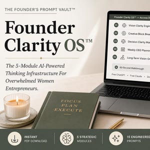 May include: A laptop displaying the Founder Clarity OS dashboard with five modules including Vision Clarity Engine and Creative Block Breaker. Beside it sits a dark green notebook labeled Focus Plan Execute, a lit candle, and a gold pen.