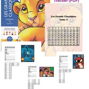 May include: A digital colouring page tracker PDF featuring a Disney Les Grands Classiques Tome 4 cover with Simba, a numbered grid from 1 to 100, and multiple tracking templates with star ratings, page fields, and small character illustrations.