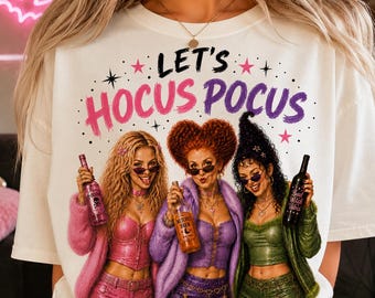 Lets Hocus Pocus Sanderson Sisters Png Boujee Halloween Png Glam Witch Pink Y2K Spooky Shirt Design Digital Download