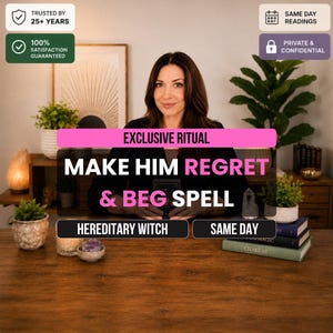 May include: A person sits behind a wooden desk with text overlays reading Exclusive Ritual, Make Him Regret & Beg Spell, Hereditary Witch, and Same Day. The desk features potted plants, a salt lamp, crystals, and books titled Magic and Chakras.