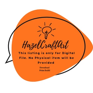 May include: An orange speech bubble with black outline contains the text "HazelCraftArt". Below, it reads "This listing is only for Digital File. No Physical item will be Provided". A lightbulb icon is at the top.