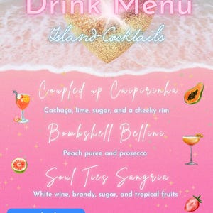 May include: A pink drink menu titled Drink Menu Island Cocktails with a gold heart graphic. It lists cocktails: Coupled up Caipirinha, Bombshell Bellini, and Soul Ties Sangria with ingredients, plus a mocktails section for Tropical Hideaway.