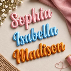 May include: Three embroidered name patches featuring the names Sophia in pink, Isabella in light blue, and Madison in orange. Each name is rendered in a raised, cursive script with a satin-like finish, showcasing detailed thread work.