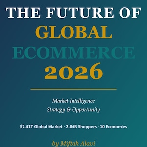 May include: A book cover with a teal and gold gradient background. The title reads "THE FUTURE OF GLOBAL ECOMMERCE 2026" in white and gold text. Additional text includes "Market Intelligence, Strategy & Opportunity."
