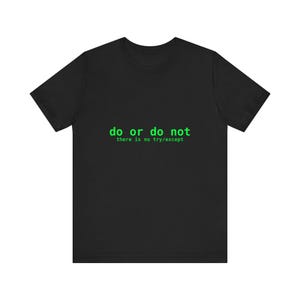 Hazlo o no lo hagas. No hay intentos ni excepciones. — Regalo para administrador de sistemas, camiseta de Python, humor informático, camiseta de Linux, DevOps