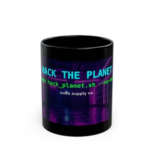 Hack the Planet Hacker 350 g mugg Sudo Supply Co Nördgåva SysAdmin