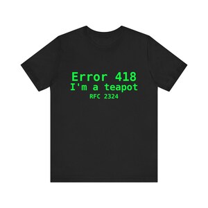 Fehler 418: Ich bin eine Teekanne | Lustiges Sys lamin T-Shirt | IT Humor | RFC 2324 | Technik Geschenk