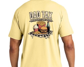 Dad Tax Graphic Tee, Funny Father's Day Foodie Gift