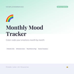 May include: A printable planner titled "Monthly Mood Tracker" with a rainbow graphic. The design includes the text "Color-code your emotions month by month" and details like "3 Monthly Grids" and "20 Emotion Colors". The planner is part of the "Self-Care Collection".