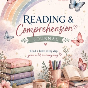May include: A Reading & Comprehension Journal cover featuring a pastel rainbow, butterflies, and floral accents. The text reads Reading & Comprehension Journal, Read a little every day, grow a lot in every way. Includes a stack of four books labeled Discover, Imagine, Learn, Grow, a pen, a mug, and a candle.
