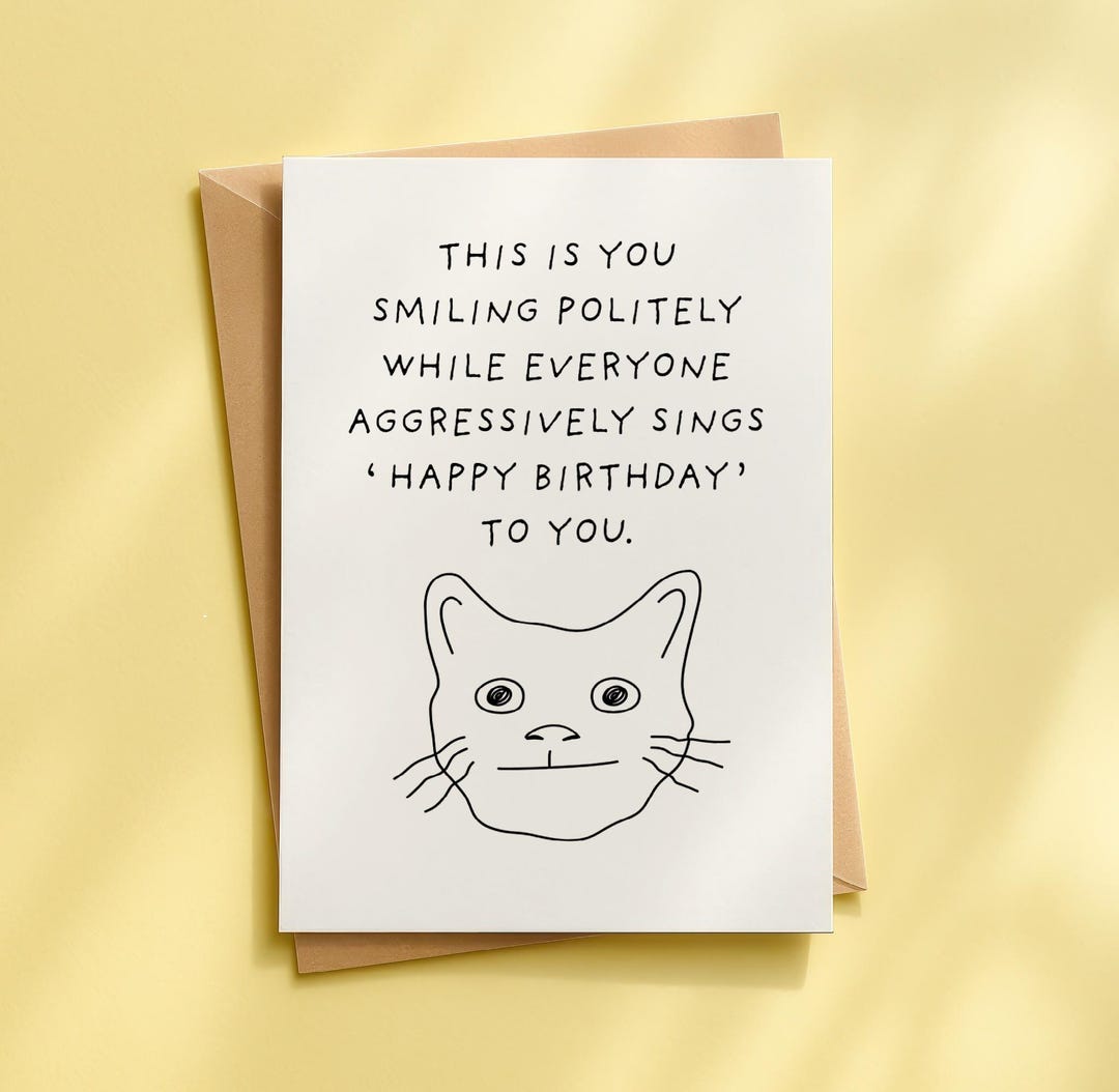 polite-cat-meme-birthday-card-for-him-her-this-is-you-smiling-politely
