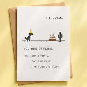 Dinosaur T-Rex Birthday Card｜Funny Google Chrome Pixel Geek Tech｜Gamer Him Her Friend Mate Boyfriend Husband Brother Colleague Dino Lover UK