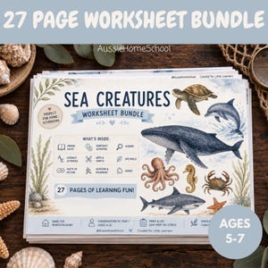 May include: A 27-page sea creatures worksheet bundle for ages 5-7. The cover features illustrations of a sea turtle, dolphin, whale, octopus, seahorse, crab, and starfish. Text includes "Sea Creatures Worksheet Bundle," "What's Inside," and "27 Pages of Learning Fun."