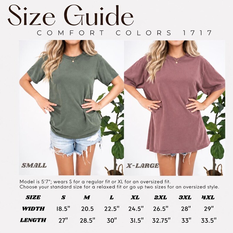 May include: A size guide for Comfort Colors 1717 t-shirts featuring two examples of the garment in olive green and mauve. The chart lists widths and lengths in inches for sizes small through 4XL, noting a model height of 5 feet 7 inches.