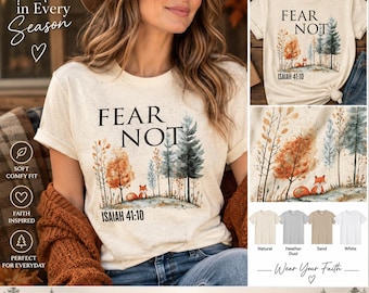 Fear Not Isaiah 41 10 Christian Faith Woodland Forest Tee Bible verse Nature Watercolor Shirt Christian Gift