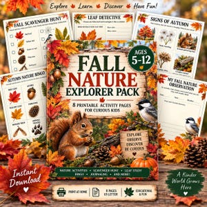 May include: A Fall Nature Explorer Pack featuring 8 printable activity pages for kids. The cover displays a squirrel, a bird, pinecones, and autumn leaves with text including Fall Scavenger Hunt, Leaf Detective, and Signs of Autumn.