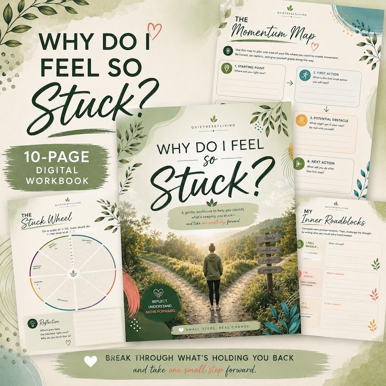 May include: A 10-page digital workbook titled Why Do I Feel So Stuck? featuring a cover with a person standing at a fork in a forest path. The set includes pages titled The Momentum Map, The Stuck Wheel, and My Inner Roadblocks with prompts.