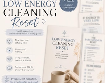 May include: A printable guide titled "Low Energy Cleaning Reset" with a soft, neutral color palette. The guide promises gentle support for overwhelmed minds and messy spaces. Additional pages are visible, offering tips and strategies for cleaning.