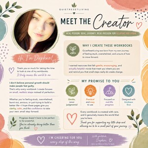 May include: An informational graphic titled Meet the Creator featuring a circular portrait of Daphne, text about QuietResetLiving workbooks, and sections titled Why I Create These Workbooks and My Promise to You, decorated with watercolor accents.