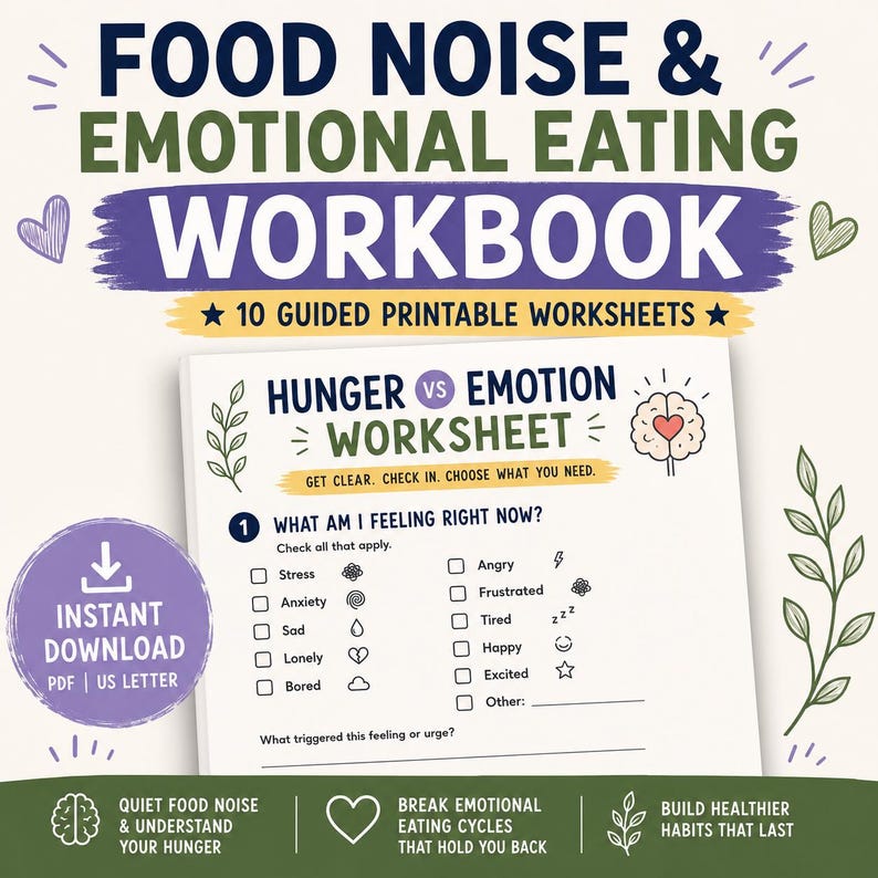 May include: A printable workbook titled Food Noise & Emotional Eating Workbook with 10 guided worksheets. The page shows a Hunger vs Emotion worksheet with checkboxes for feelings like stress, anxiety, and anger, plus a brain icon with a heart.
