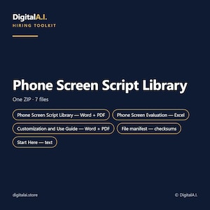 Pode incluir: Um documento digital azul escuro intitulado DigitalA.I. Hiring Toolkit Phone Screen Script Library. Lista sete arquivos em um ZIP, incluindo Phone Screen Script Library, Phone Screen Evaluation, Customization and Use Guide, File manifest e Start Here.