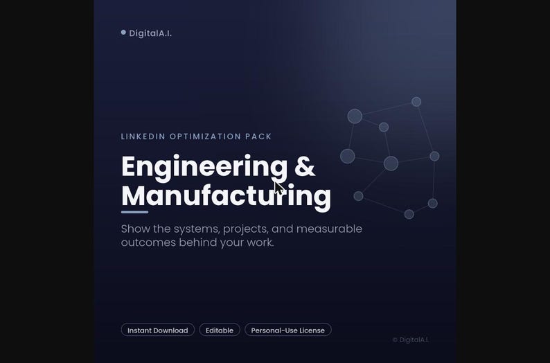 May include: A dark blue digital graphic titled LinkedIn Optimization Pack Engineering & Manufacturing. It features a network node diagram, the text Show the systems, projects, and measurable outcomes behind your work, and buttons for Instant Download, Editable, and Personal-Use License.